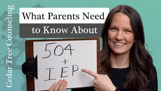 What Parents Need to Know About 504s & IEPs