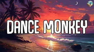 Tones and I - Dance Monkey (Lyrics) || Mix Playlist || Ed Sheeran, The Chainsmokers,... Mix Lyrics