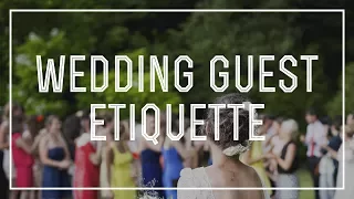 Wedding Guest Etiquette - DO's & DON'Ts of Behavior & Manners at Weddings