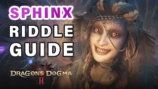 How to get to the Sphinx | Solve ALL Riddles ► Dragon's Dogma 2