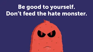 Have you met the Hate Monster?