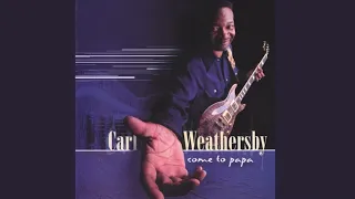 My Baby - Carl Weathersby