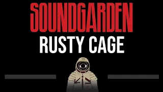 Soundgarden • Rusty Cage (CC) (Upgraded Video) 🎤 [Karaoke] [Instrumental Lyrics]