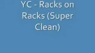 YC - Racks on Racks (Super Clean)