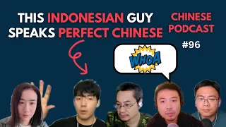 Indonesian Guy Speaks Chinese Better Than Most Chinese 印尼小伙的中文简直太完美了| Chinese Podcast 96
