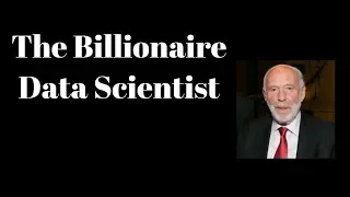 The Billionaire Data Scientist || Jim Simon ||  Renaissance technologies