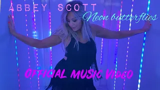 Abbey Scott - Neon Butterflies (The Official Un-Official Music Video)