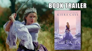 A THOUSAND HEARTBEATS by Kiera Cass | Official Book Trailer