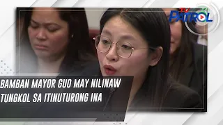 ​Bamban Mayor Guo may nilinaw tungkol sa itinuturong ina | TV Patrol