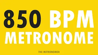 850 BPM Metronome | 15 Minute Metronome Practice