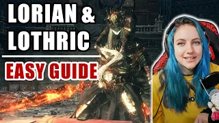 Dark Souls 3: Princes Lorian & Lothric EASY GUIDE + CHEESE