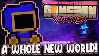 A Whole NEW World!  |  Modded Enter the Gungeon