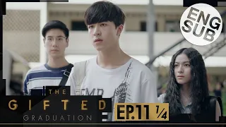 [Eng Sub] The Gifted Graduation | EP.11 [1/4]