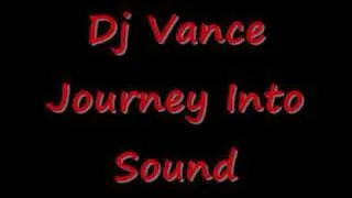 Dj Vance - Journey Into Sound