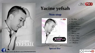 Yacine yefsah - (ALBUM COMPLET) - kabyle -non stop live 2013