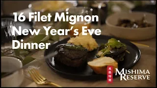 16 Filet Mignon New Year's Eve Dinner Party with Mishima Reserve