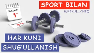 Sport bilan har kuni shug'ullanish! Заниматься спортом каждый день!