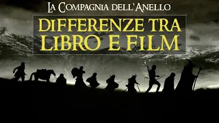 21 DIFFERENZE TRA IL LIBRO 2 E IL FILM | LA COMPAGNIA DELL'ANELLO  #ilsignoredeglianelli