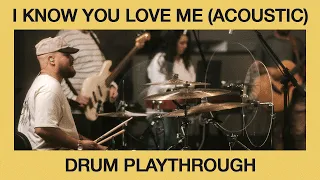 I Know You Love Me (Acoustic) | Drums | Faith Worship Arts & Mainstream Worship