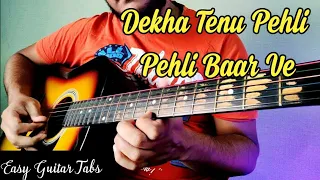 Dekha Tenu Pehli Pehli Baar Ve | Easy Guitar Lesson | Tabs | 2022