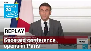 REPLAY: French President Macron opens Gaza aid conference with appeal to Israel to protect civilians