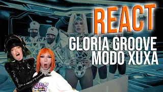 Gloria Groove - Modo Xuxa | REACT