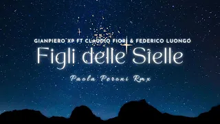 Gianpiero XP Ft. Claudio Fiori - Figli Delle Stelle - Remixed and Produced by Paola Peroni