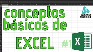 Conceptos básicos de excel - Introduccion excel 2016 | ingenio alarcon