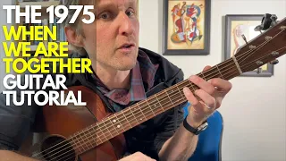 When We Are Together by The 1975 Guitar Tutorial - Guitar Lessons with Stuart!