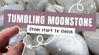 TUMBLING MOONSTONE | The whole process from start to finish