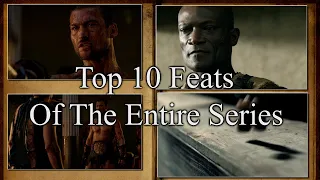 Spartacus: Top 10 Feats Of The Entire Series.