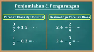 Cara mudah penjumlahan dan pengurangan pecahan biasa dengan pecahan desimal atau sebaliknya