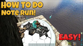 ARK Survival Evolved Note Run How To! |TheIsland