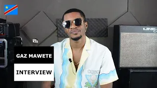 Gaz Mawete : LA MINUTE PERSO