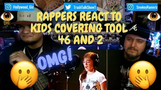 Rappers React To Kids Covering TOOL 46 and 2!!!