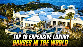 Top 10 Expensive Luxury Houses In The World | 10 Most Expensive And Luxurious Houses