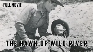 The Hawk Of Wild River | English Full Movie | Western