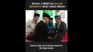 RICUH...!!! MERTUA HAJAR MENANTU SAAT AKAD NIKAH