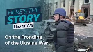 'Like being in a disaster movie': The reality of reporting on frontline of Ukraine war | ITV News