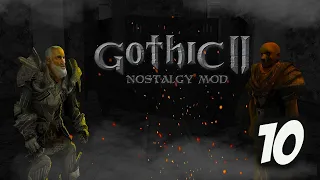 Gothic 2: Ностальгия Мод Прохождение - НОВЫЙ КОНТЕНТ! #10