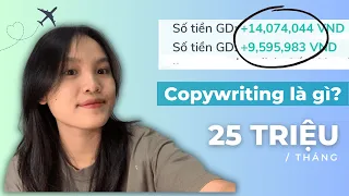 3 Cách Mình Tự Học Copywriting Để Có Mức Thu Nhập 25 Triệu/ Tháng Ở Tuổi 19 | Giải Thích Nghề Này!!!