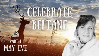 How to celebrate Beltane the Witch's Way || Part one