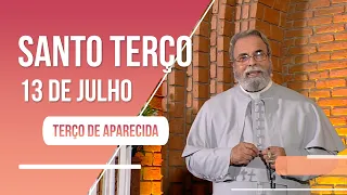 Terço de Aparecida com Padre Antonio Maria - 13 de julho de 2022