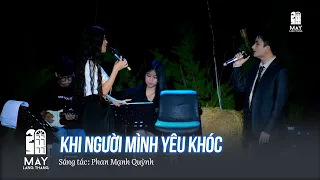 Khi Người Mình Yêu Khóc - Phan Mạnh Quỳnh ft Bùi Lan Hương live at #maylangthang