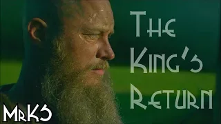 VIKINGS || THE KING'S RETURN