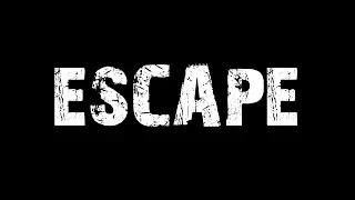 ESCAPE - One Minute Film