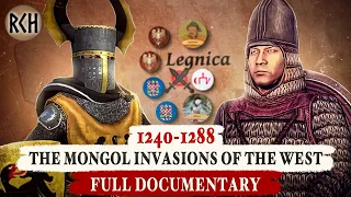 The Mongol Invasions of the West, 1240-1288 - full documentary