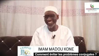 Comment éviter les problèmes conjugales ? _Par Imam Madou KONE !