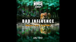 Bad Influence(Omah Lay X Marsh Moombah Chill Remix)#AMJ REQ 2022