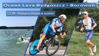 Ocean Lava Bydgoszcz Borówno 2023 - 1/2 IM i najlepsze miejsce w sezonie!
